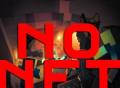 Mojang发表强硬立场：不允许NFT进入《我的世界》